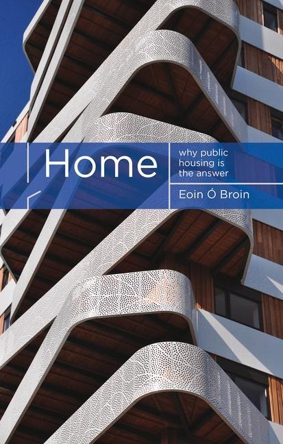 Home: Why Public Housing Is the Answer