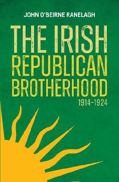The Irish Republican Brotherhood 1914 - 1924