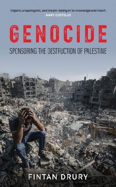 Genocide: Sponsoring the Destruction of Palestine