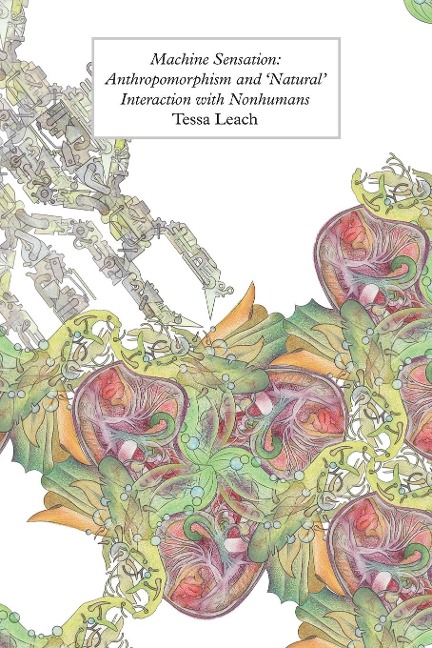 Machine Sensation: Anthropomorphism and Natural Interaction with Nonhumans