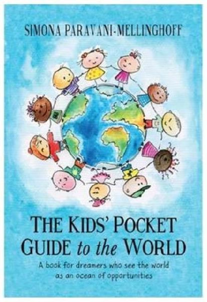 The Kids Pocket Guide to The World: A book for dreamers who see the world as an ocean of opportunities