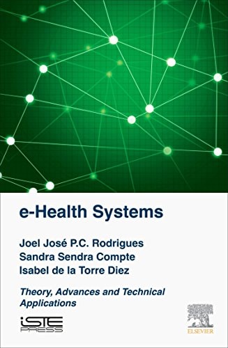 e-Health Systems Theory and Technical Applications