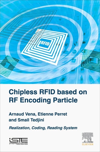 Chipless RFID based on RF Encoding Particle Realization, Coding and Reading System