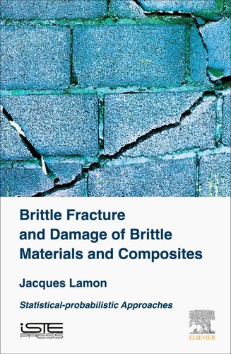 Brittle Fracture and Damage of Brittle Materials and Composites Statistical-Probabilistic Approaches