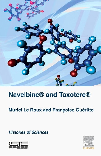 Navelbine® and Taxotère® Histories of Sciences