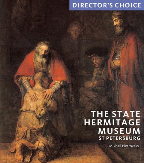 The State Hermitage Museum, St Petersburg: Directors Choice