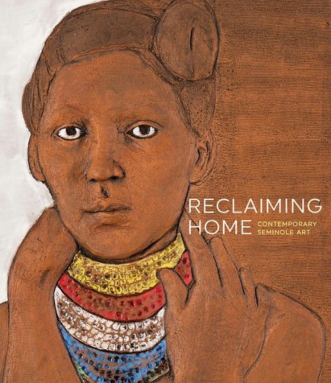 Reclaiming Home: Contemporary Seminole Art