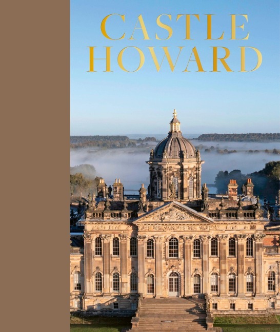 Castle Howard: The Official Illustrated Tour of Britains Finest Country House