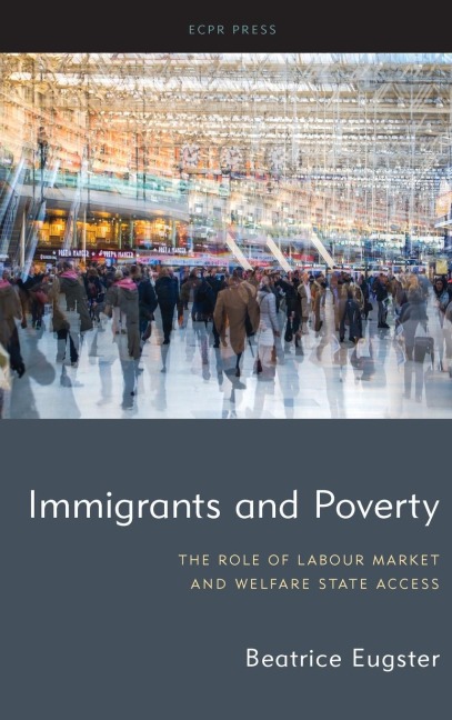Immigrants and Poverty: The Role of Labour Market and Welfare State Access