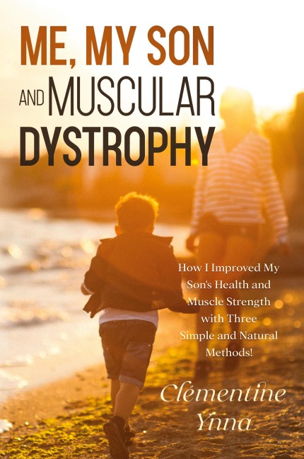 Me, My Son and Muscular Dystrophy