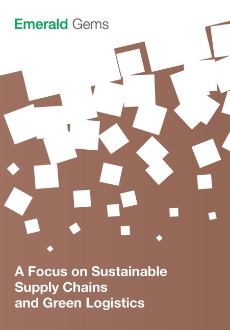 A Focus on Sustainable Supply Chains and Green Logistics