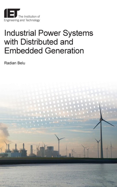 Industrial Power Systems with Distributed and Embedded Generation
