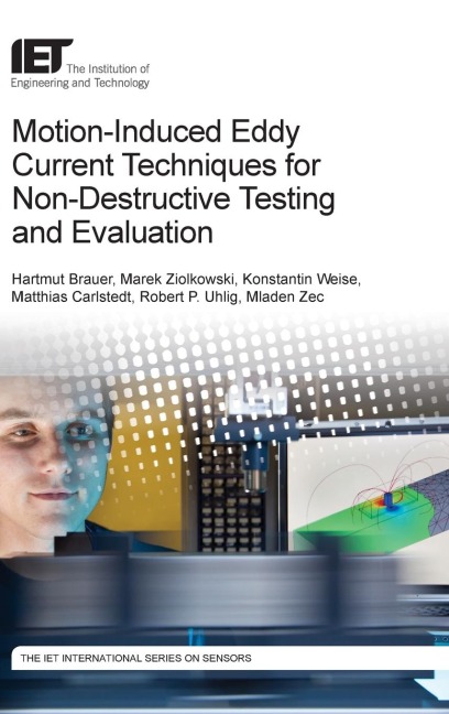 Motion-Induced Eddy Current Techniques for Non-Destructive Testing and Evaluation