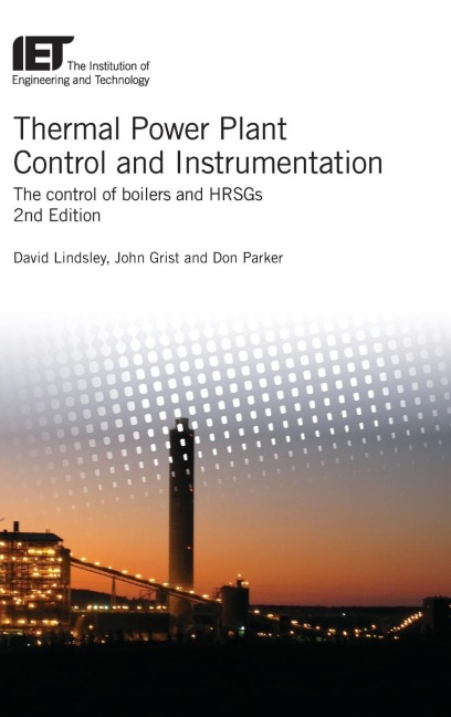 Thermal Power Plant Control and Instrumentation: The Control of Boilers and Hrsgs