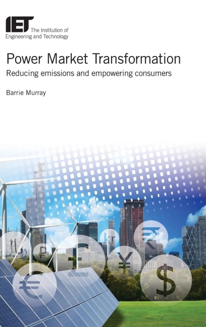 Power Market Transformation: Reducing Emissions and Empowering Consumers