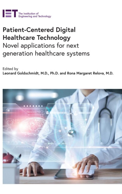 Patient-Centered Digital Healthcare Technology: Novel Applications for Next Generation Healthcare Systems