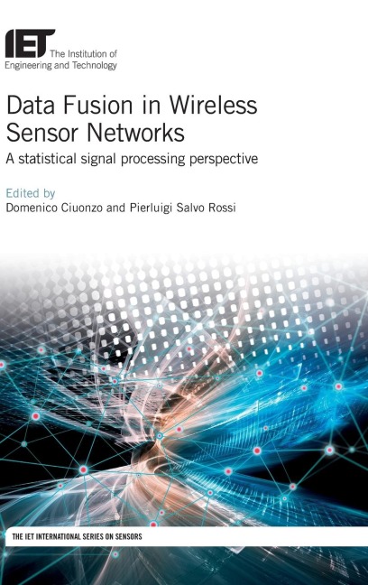 Data Fusion in Wireless Sensor Networks: A Statistical Signal Processing Perspective