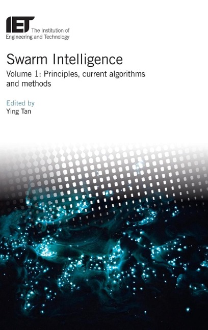 Swarm Intelligence: Principles, Current Algorithms and Methods