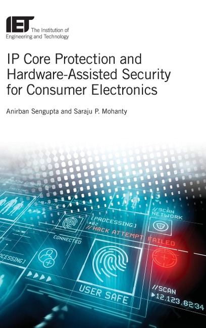 IP Core Protection and Hardware-Assisted Security for Consumer Electronics