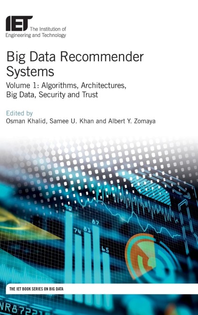 Big Data Recommender Systems: Algorithms, Architectures, Big Data, Security and Trust