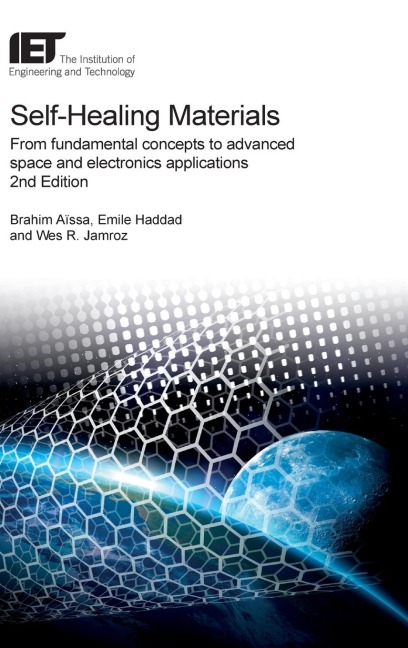 Self-Healing Materials: From Fundamental Concepts to Advanced Space and Electronics Applications