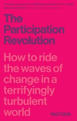 The Participation Revolution: How to ride the waves of change in a terrifyingly turbulent world