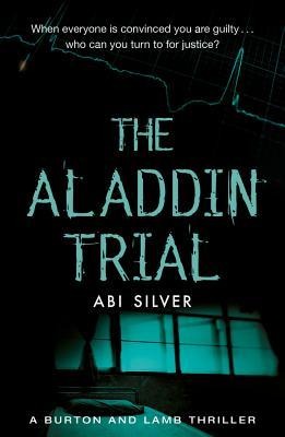 The Aladdin Trial: A Burton and Lamb thriller