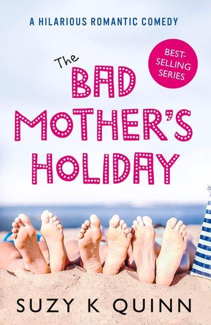 The Bad Mothers Holiday