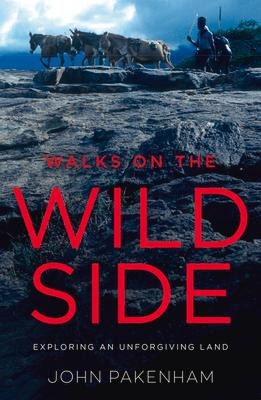 Walks on the Wild Side: Exploring an Unforgiving Land