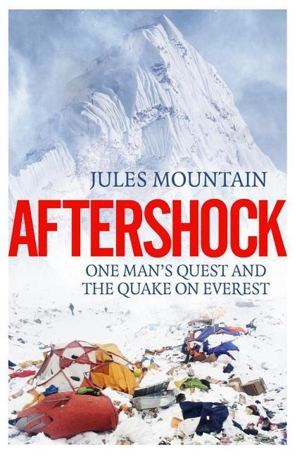 Aftershock: One Mans Quest and the Quake on Everest