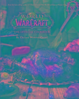 World of Warcraft the Official Cookbook