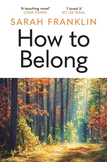 How to Belong: The kind of book that gives you hope and courage Kit de Waal