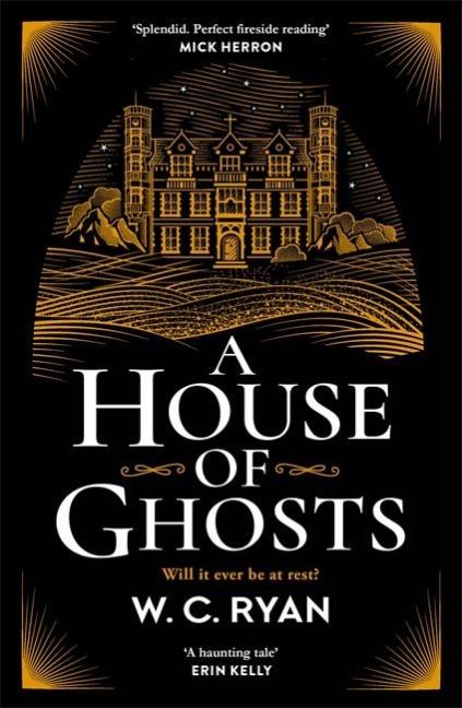 A House of Ghosts: The perfect haunting, atmospheric mystery for dark winter nights . . .
