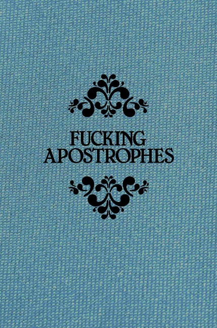 Fucking Apostrophes