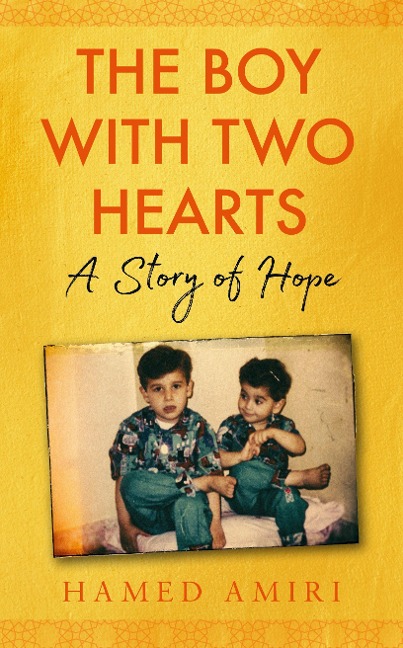 The Boy with Two Hearts: A Story of Hope