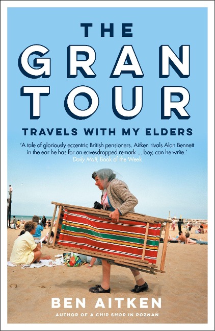 The Gran Tour: Travels with my Elders