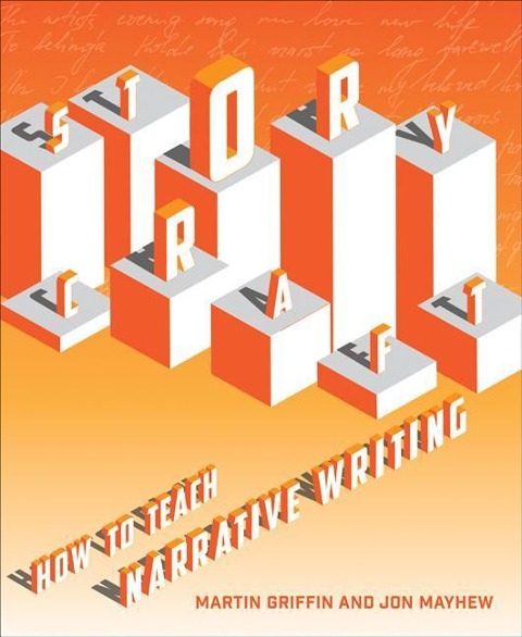 Storycraft: How to Teach Narrative Writing