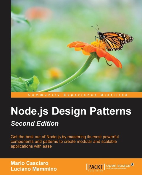 Node.js Design Patterns - Second Edition: Master best practices to build modular and scalable server-side web applications
