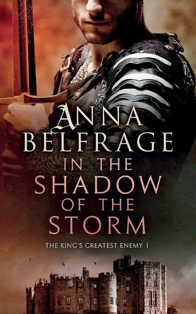 In the Shadow of the Storm: The Kings Greatest Enemy #1