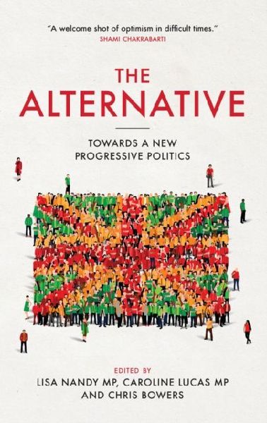 Alternative: Towards a New Progressive Politics
