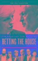 Betting the House: The Inside Story of the 2017 Election