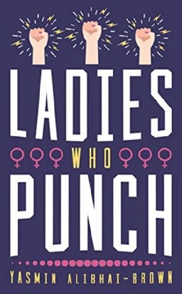 Ladies Who Punch: Fifty Trailblazing Women Whose Stories You Should Know