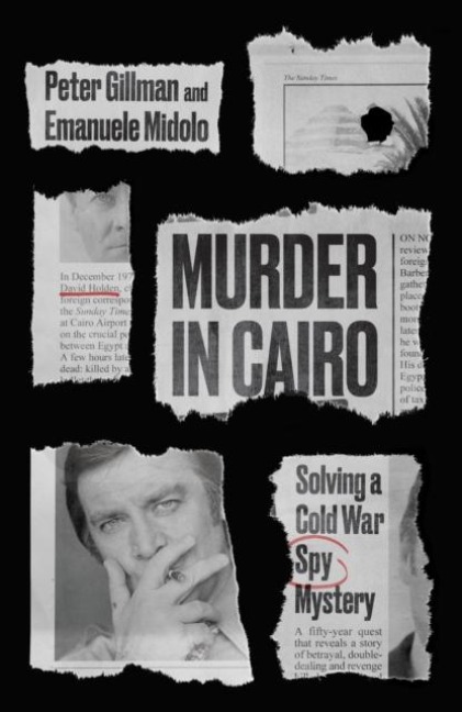 Murder in Cairo: Solving a Cold War Spy Mystery
