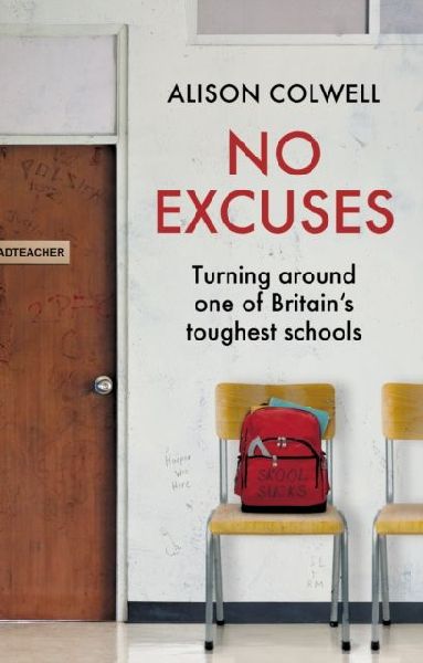 No Excuses: Turning around one of Britains toughest schools