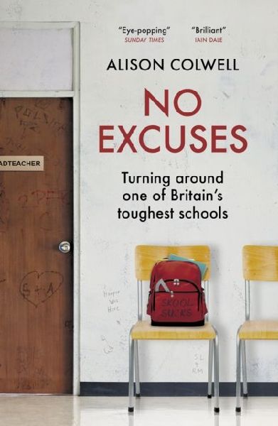 No Excuses: Turning around one of Britains toughest schools