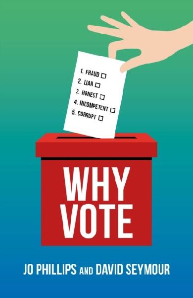 Why Vote: How to make your voice heard in a world of broken politics