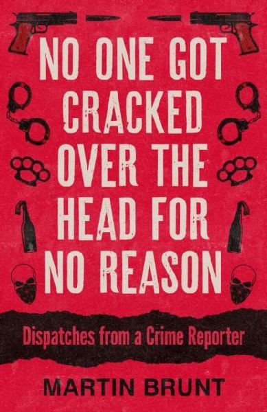No One Got Cracked Over the Head for No Reason