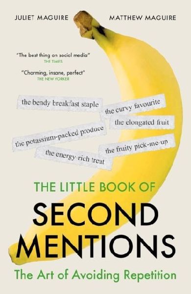 The Little Book of Second Mentions: The Art of Avoiding Repetition