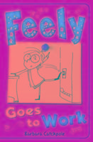 Feely Goes to Work
