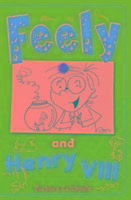 Feely and Henry VIII